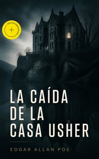 La caída de la Casa Usher (Anotado) - Edgar Allan Poe - ebook