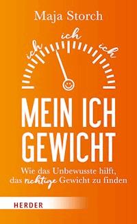 Mein Ich-Gewicht - Maja Storch - ebook