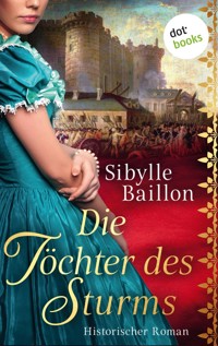 Die Töchter des Sturms - Sibylle Baillon - ebook