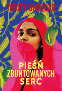 Pieśń zbuntowanych serc - Thrity Umrigar - audiobook + książka