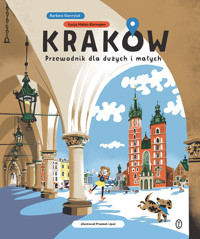 Kraków dla dużych i małych - Barbara Gawryluk, Łucja Malec-Kornajew - książka