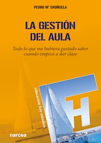 La gestión del aula - Pedro Mª Uruñuela - ebook