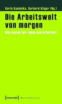 Die Arbeitswelt von morgen - - ebook
