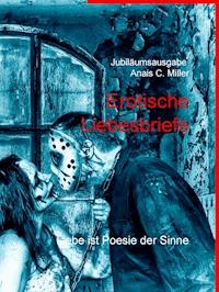 Erotische Liebesbriefe - Anais C. Miller - ebook