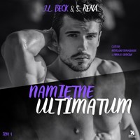 Namiętne ultimatum - J.L. Beck & S. Rena - audiobook