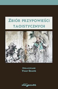 Zbiór przypowieści Taoistycznych - Guang Yuan - książka