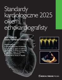 Standardy kardiologiczne okiem echokardiografisty 2025 -  - książka