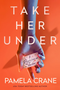 Take Her Under - Pamela Crane - ebook