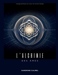 L'alchimie des âmes - Sandrine Calmel - ebook