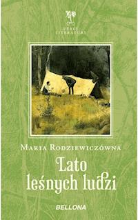 Lato leśnych ludzi - Maria Rodziewiczówna - ebook