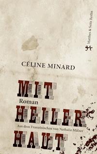 Mit heiler Haut - Minard Celine - ebook
