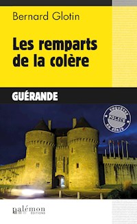 Les remparts de la colère - Bernard Glotin - ebook