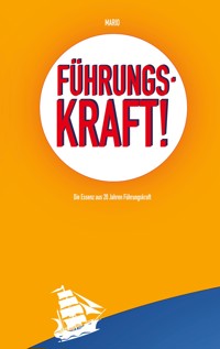 Führungskraft! - Mario Müller - ebook