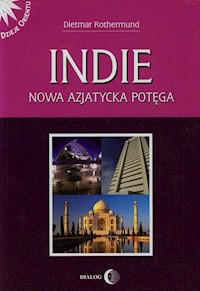 Indie Nowa azjatycka potęga - Rothermund Dietmar - książka