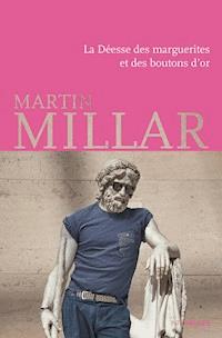 La Déesse des marguerites et des boutons d’or - Martin Millar - ebook