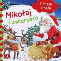 Mikołaj i zwierzęta - Renata Opala - książka