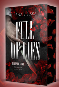 Full of Lies (ilustrowane brzegi) - Lena M. Bielska - książka