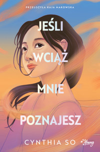 Jeśli wciąż mnie poznajesz - So Cynthia - ebook + książka