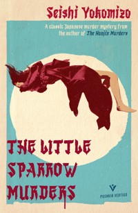 The Little Sparrow Murders - Seishi Yokomizo - ebook