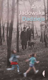Dadzieja - Anna Jadowska - ebook + książka