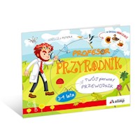 Profesor Przyrodnik Twój pierwszy przewodnik 3-4 lata - Potera Agnieszka - książka