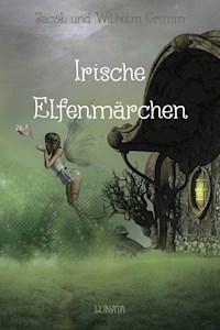 Irische Elfenmärchen - Jacob Grimm - ebook