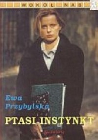 Ptasi instynkt - Ewa Przybylska - ebook