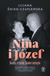Nina i Józef Sceny z życia, które minęło - Śnieg-Czaplewska Liliana - książka