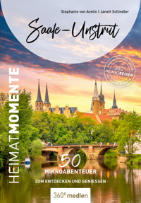 Saale-Unstrut - HeimatMomente - Stephanie Aretin von - ebook