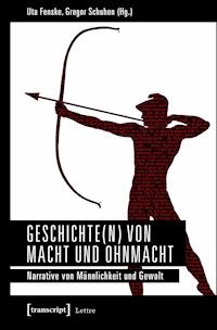Geschichte(n) von Macht und Ohnmacht -  - ebook