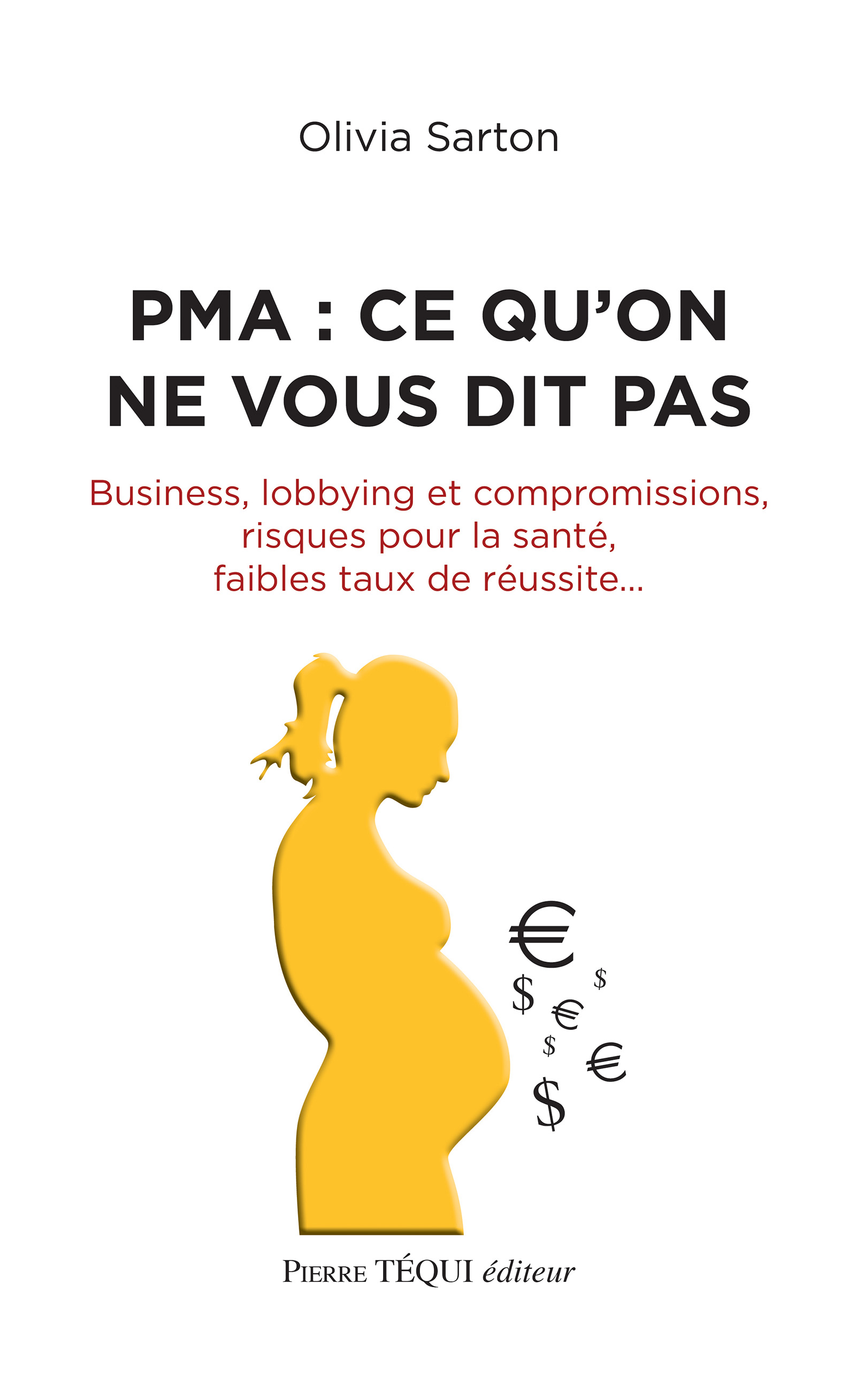 PMA : ce qu’on ne vous dit pas - Olivia Sarton - ebook