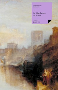 La Magdalena de Roma - Juan Bautista Diamante - ebook