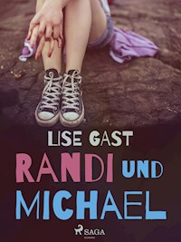 Randi und Michael - lise  gast  - ebook