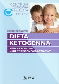 Dieta ketogenna - Magdalena Dudzińska - książka