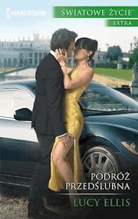 Podróż przedślubna - Lucy Ellis - ebook