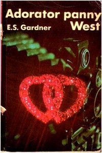 Adorator panny West - Erle Stanley Gardner - ebook
