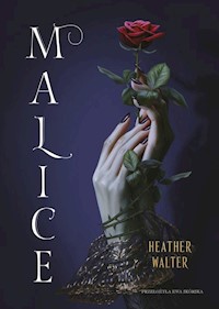 Malice - Walter	 Heather - ebook + książka
