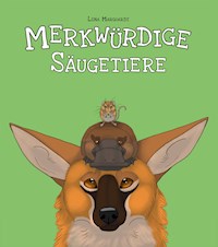 Merkwürdige Säugetiere - Lena Marquardt - ebook