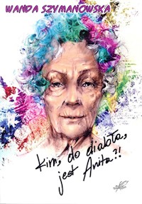 Kim do diabła jest Anita - Wanda Szymanowska - książka