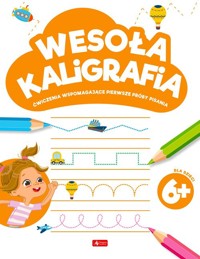 Wesoła kaligrafia 6+ -  - książka