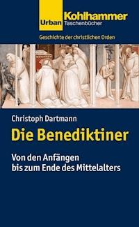 Die Benediktiner - Christoph Dartmann - ebook