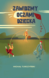 Zawidzmy oczami dziecka - Turczyński Michał - książka