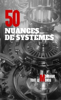 50 nuances de systèmes - Monsieur Tout le Monde - ebook