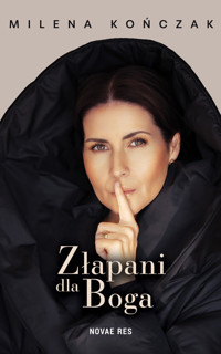 Złapani dla Boga - Milena Kończak - książka