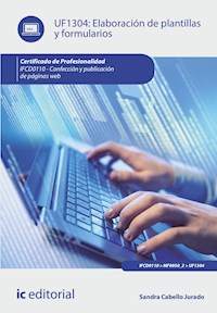 Elaboración de plantillas y formularios. IFCD0110 - Sandra Cabello Jurado - ebook