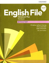 English File Advanced Plus Workbook - Latham-Koenig Christina, Oxenden Clive, Chomacki Kate - książka