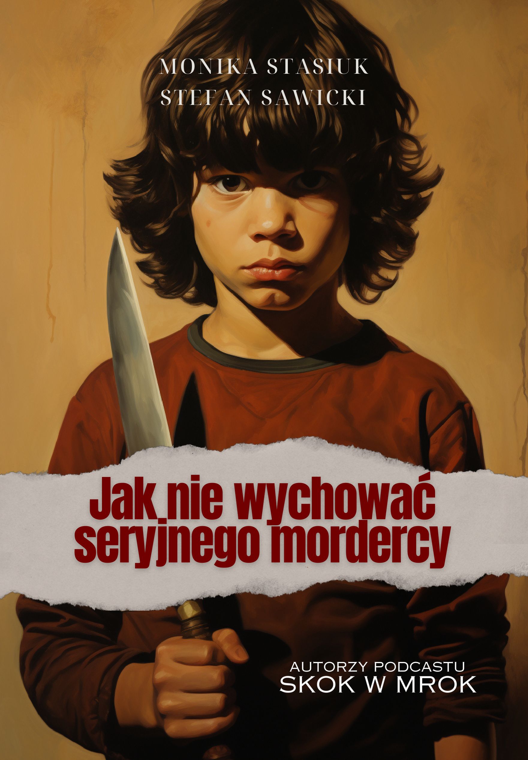Jak nie wychować seryjnego mordercy