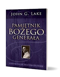Pamiętnik Bożego Generała - Lake John G. - książka