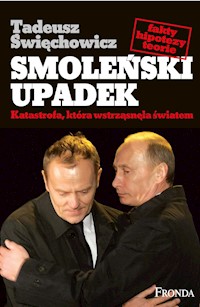 Smoleński upadek - Tadeusz Święchowicz - ebook