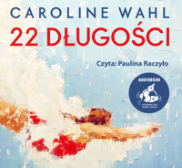 22 długości - Wahl Caroline - audiobook